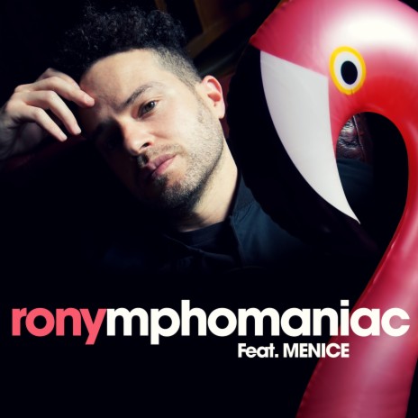 NYMPHOMANIAC ft. MENICE | Boomplay Music