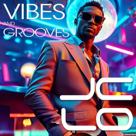 Vibes and Grooves | Boomplay Music