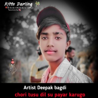 Chori Tusu Dil Su Payar Karugo