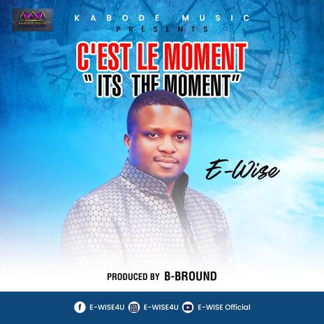 C'est le Moment | Boomplay Music