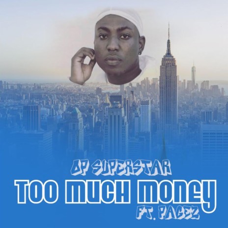 Too Much Money (feat. Pagez) | Boomplay Music
