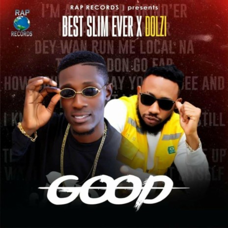 GOOD ft. Dolzi Melody | Boomplay Music