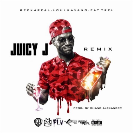 Juicy J (Remix) ft. Fat Trel