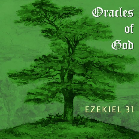 Ezekiel Chapter 31 | Boomplay Music