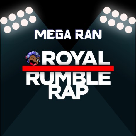 ROYAL RUMBLE RAP | Boomplay Music
