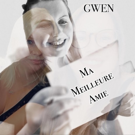 Gwen Ma Meilleure Amie | Boomplay Music