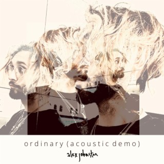 Ordinary (Acoustic Demo)