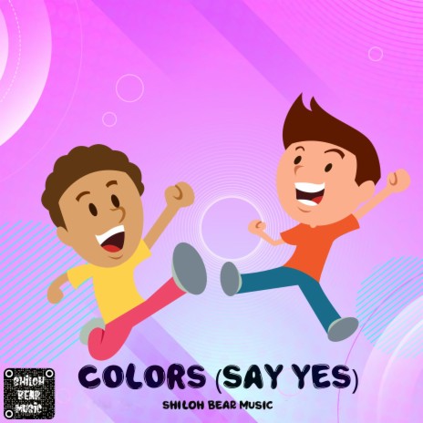Colors (Say Yes) | Boomplay Music