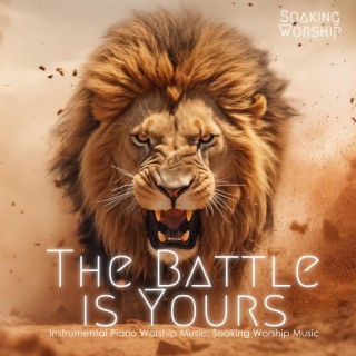 The Battle is Yours