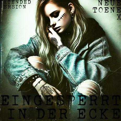 Eingesperrt In Der Ecke (Extended Version) | Boomplay Music