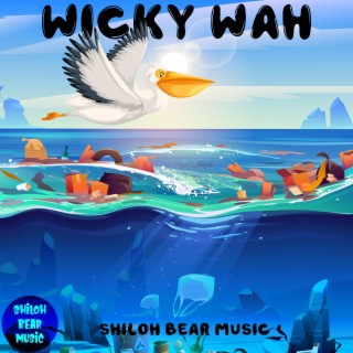 Wicky Wah lyrics | Boomplay Music