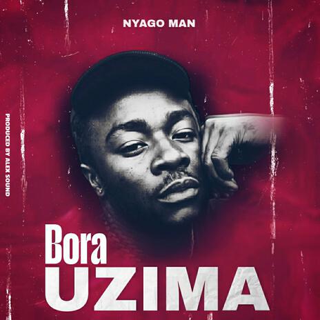 Bora Uzima | Boomplay Music