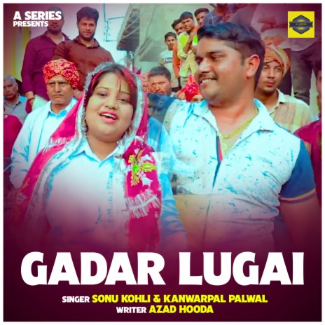 Gadar Lugai ft. Kanwarpal Palwal | Boomplay Music