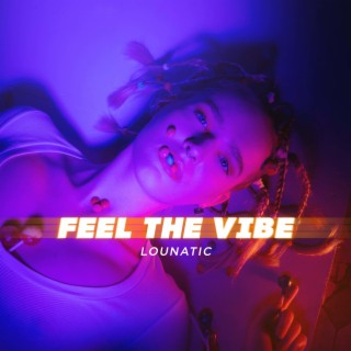 Feel the Vibe