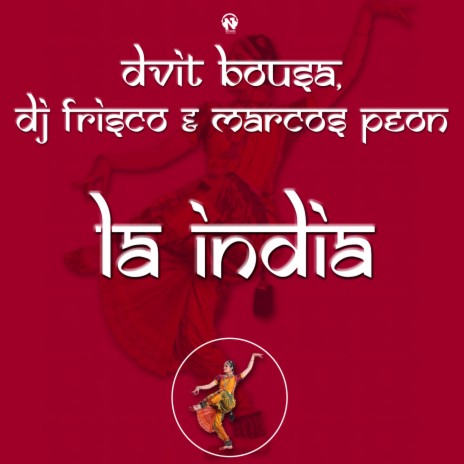 La India ft. Dj Frisco & Marcos Peon | Boomplay Music