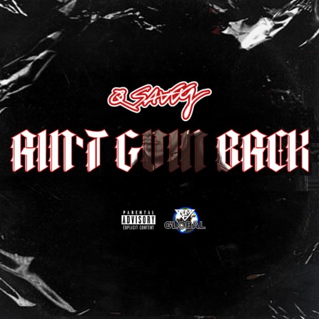 Ain't Goin Back | Boomplay Music