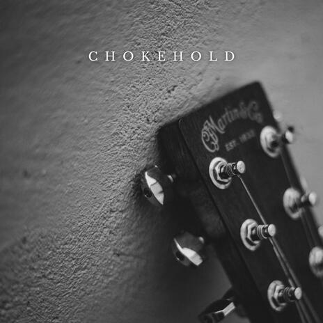 Chokehold | Boomplay Music