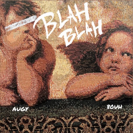 BLAH BLAH ft. 80uh | Boomplay Music