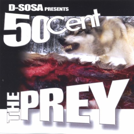 50 Cent The Prey 2:53 | Boomplay Music