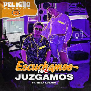 Peligro Session 6 (Escuchamos, No juzgamos)