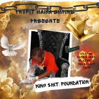 King Shit: Foundation