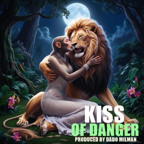 Kiss Of Danger