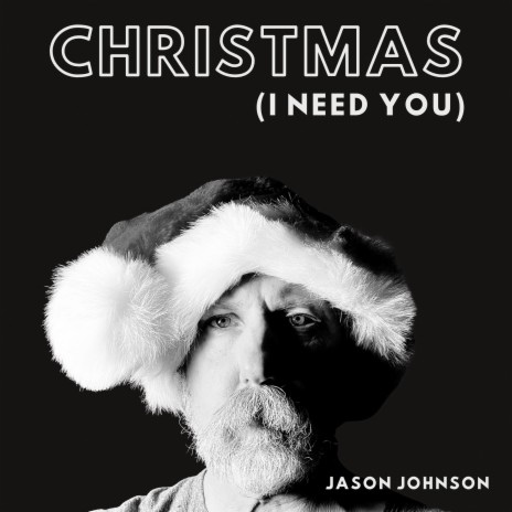 Christmas (I Need You) | Boomplay Music