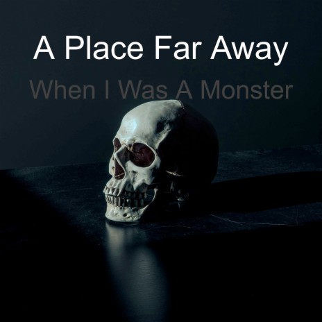 When I Was a Monster | Boomplay Music