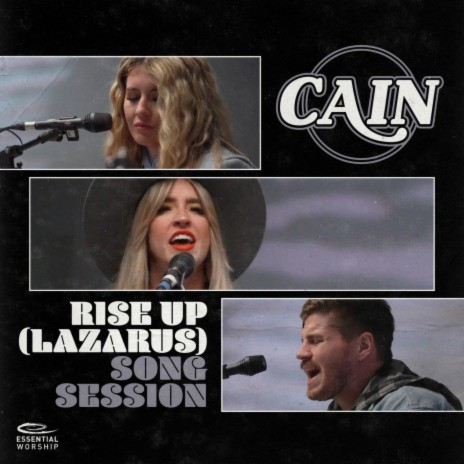 Rise Up (Lazarus) [Song Session] ft. Essential Worship