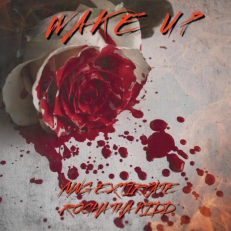 Wake Up ft. Rocha Tha Kidd | Boomplay Music