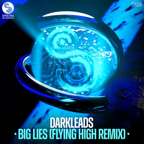 Big Lies (Flying High Remix) | Boomplay Music
