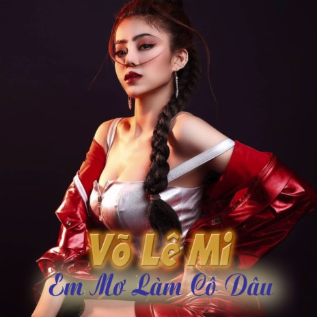 Em Mơ Làm Cô Dâu ft. DK Lâm | Boomplay Music