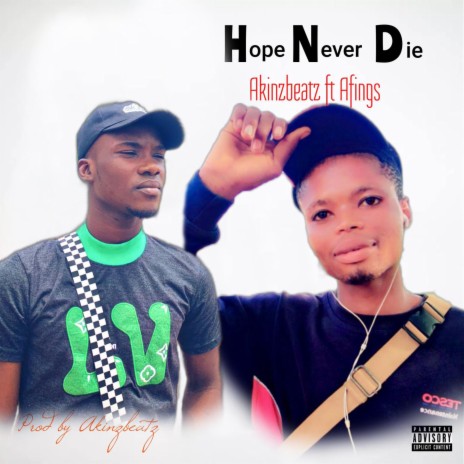 Hope Never Die (H N D) ft. Afings | Boomplay Music