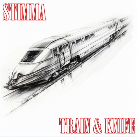 Train and Knife | Boomplay Music