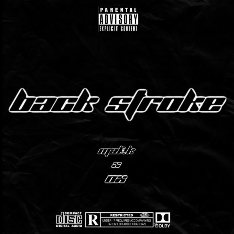 Back Stroke ft. OX | Boomplay Music