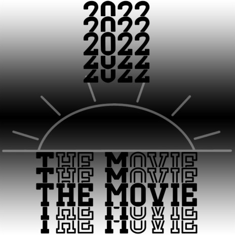 2022: The Movie (Radio Edit)