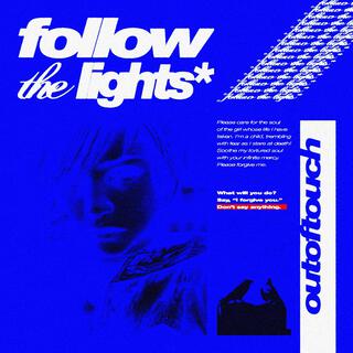 follow the lights*