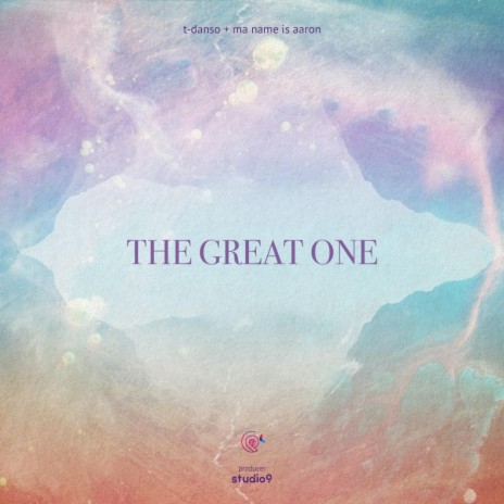 The Great One ft. Ma Name Is Aaron | Boomplay Music