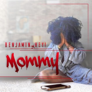 Mommy lyrics | Boomplay Music
