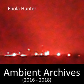 Ambient Archives (2016/2018)