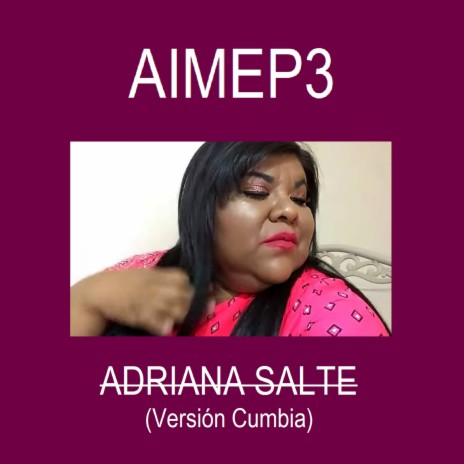 Adriana Salte (Versión Cumbia) | Boomplay Music