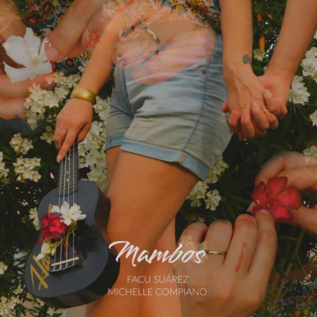 Mambos ft. Michelle Compiano | Boomplay Music