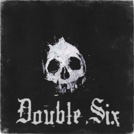Double Six | Boomplay Music