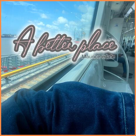 A better place | Boomplay Music