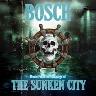 The Sunken City -, Vol. 1 (Original Campaign Soundtrack)