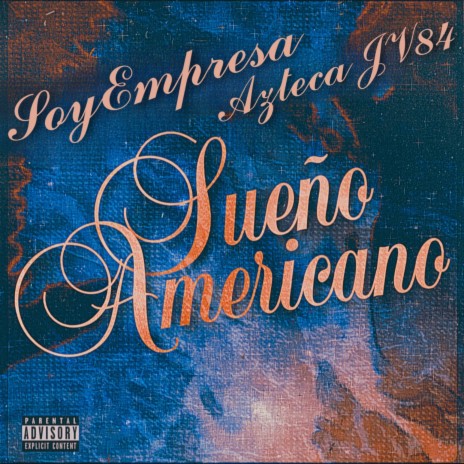 Sueño Americano ft. Azteca JV84 | Boomplay Music