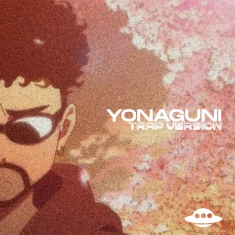 YONAGUNI (TRAP VERSION) | Boomplay Music
