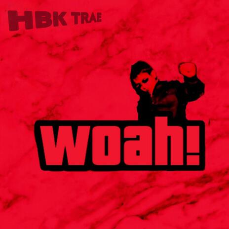 Woah! | Boomplay Music