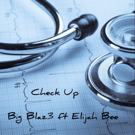 Check Up ft. Elijah Bee | Boomplay Music