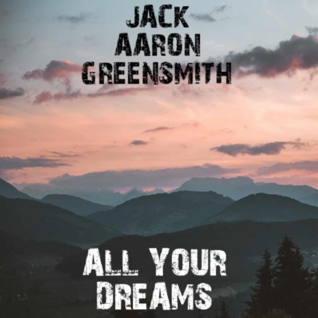 All Your Dreams (Single Version) | Boomplay Music